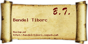 Bendel Tiborc névjegykártya